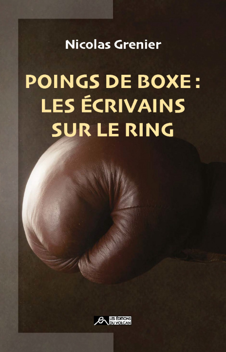 Kniha Poings de boxe : les écrivains sur le ring GRENIER
