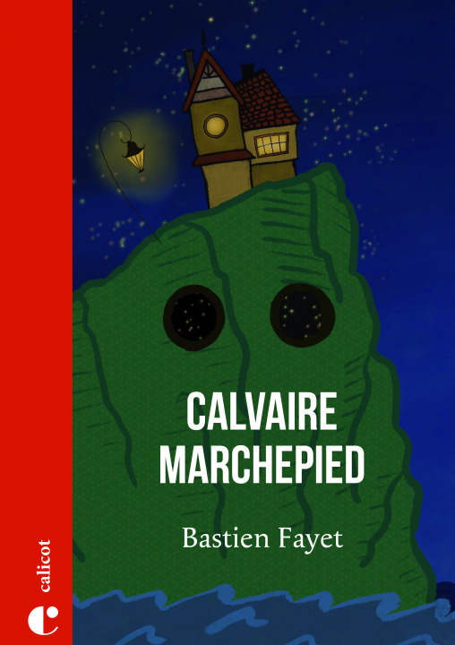 Knjiga CALVAIRE MARCHEPIED FAYET BASTIEN