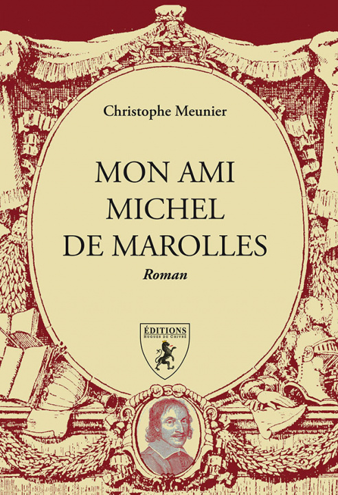 Kniha Mon ami Michel de Marolles Meunier