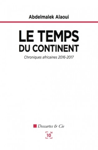 Knjiga Le temps du continent Abdelmalek Alaoui