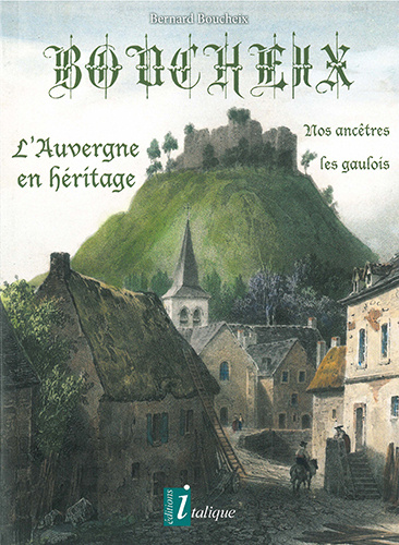 Книга BOUCHEIX - L'Auvergne en héritage BOUCHEIX