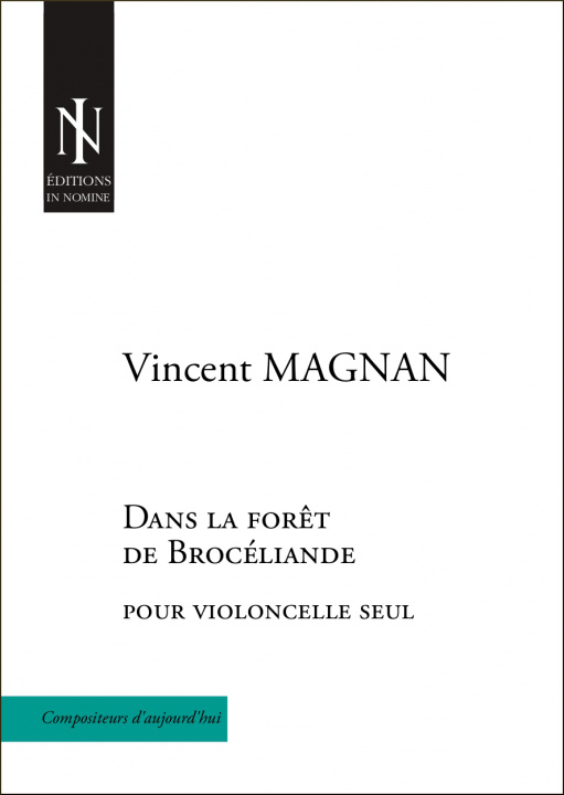 Knjiga Dans la forêt de Brocéliande - pour violoncelle seul Vincent