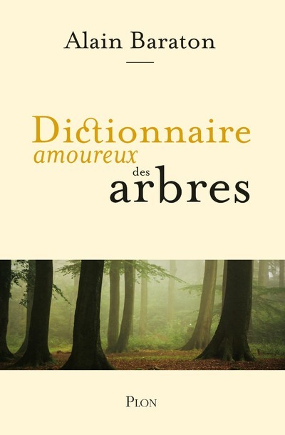 Книга Dictionnaire amoureux des arbres Alain Baraton