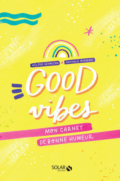 Knjiga Mon carnet de bonne humeur - Good vibes Melody Szymczak
