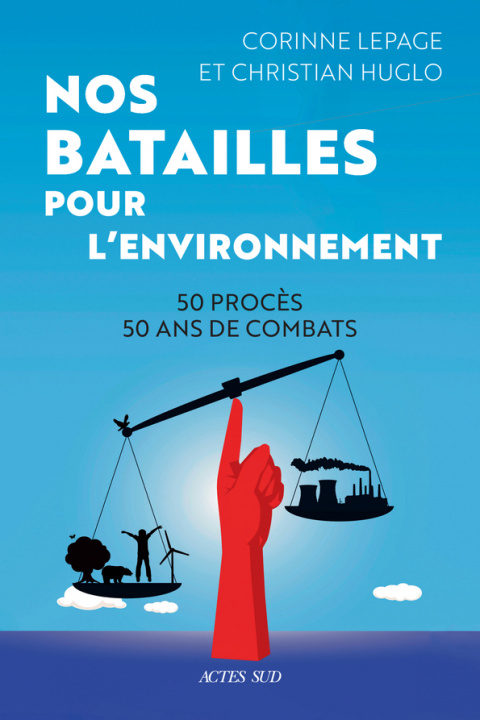Book Nos batailles pour l'environnement Lepage