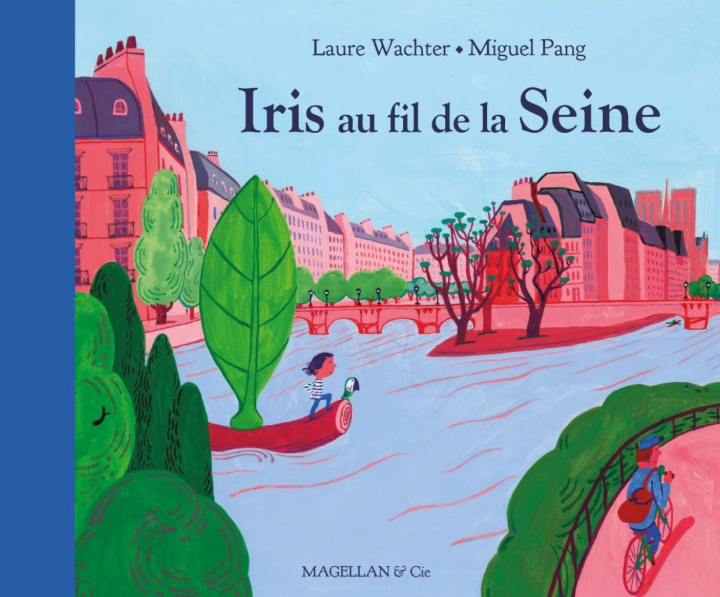 Kniha Iris au fil de la Seine WACHTER LAURE