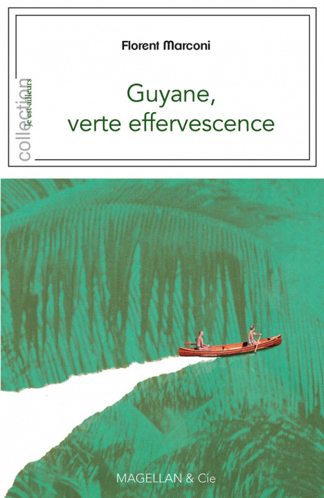Knjiga Guyane - verte effervescence MARCONI FLORENT