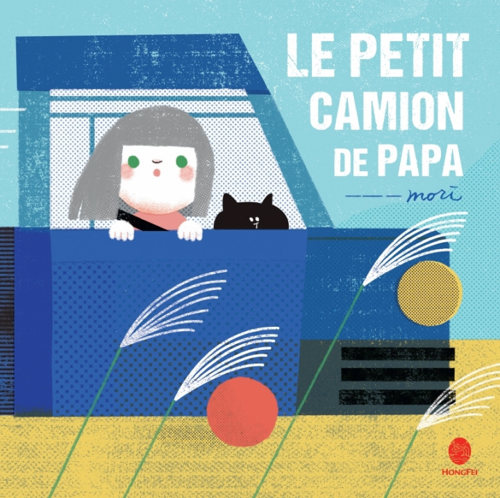 Könyv Le petit camion de Papa MORI