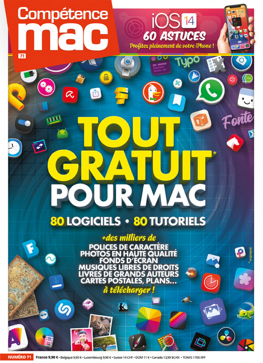 Kniha COMPETENCE MAC N 71 - TOUT GRATUIT POUR MAC - 80 LOGICIELS, 80 TUTORIELS ET DES MILLIERS DE CONTENUS Christophe SCHMITT