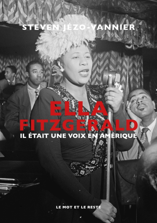 Kniha Ella Fitzgerald - Il était une voix en Amérique Steven JEZO-VANNIER
