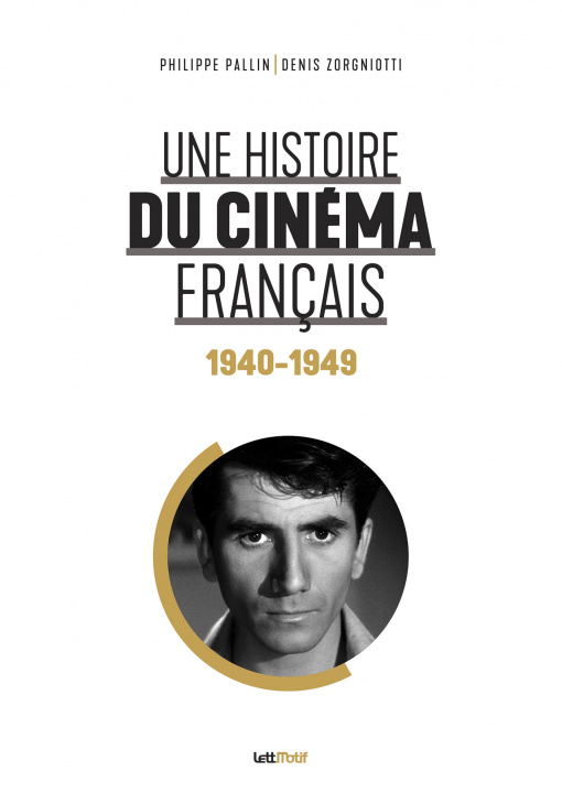 Knjiga Une histoire du cinéma français (tome 2. 1940-1949) [luxe] Pallin
