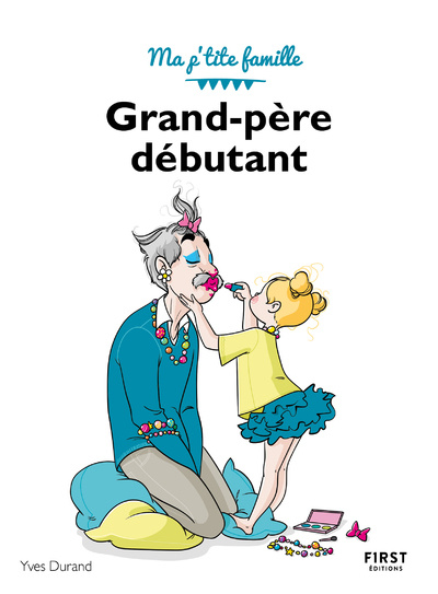 Kniha Grand-père débutant, 3e Yves Durand