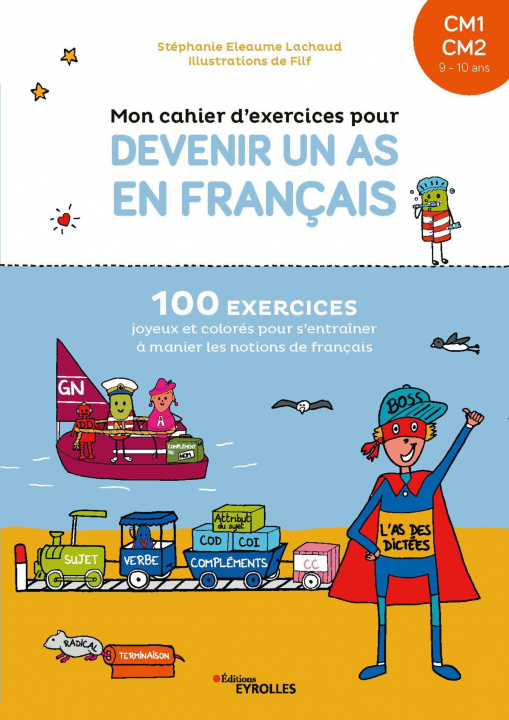 Книга Mon cahier d'exercices pour devenir un as en français CM1-CM2, 9-10 ans Eleaume Lachaud