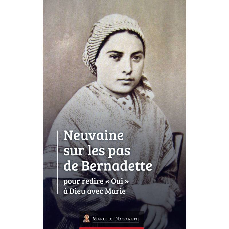 Knjiga Neuvaine sur les pas de Bernadette Association Marie de Nazareth