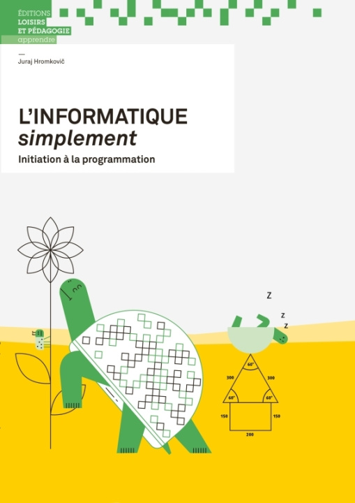 Kniha L'informatique simplement - Initiation à la programmation Juraj HROMKOVIC