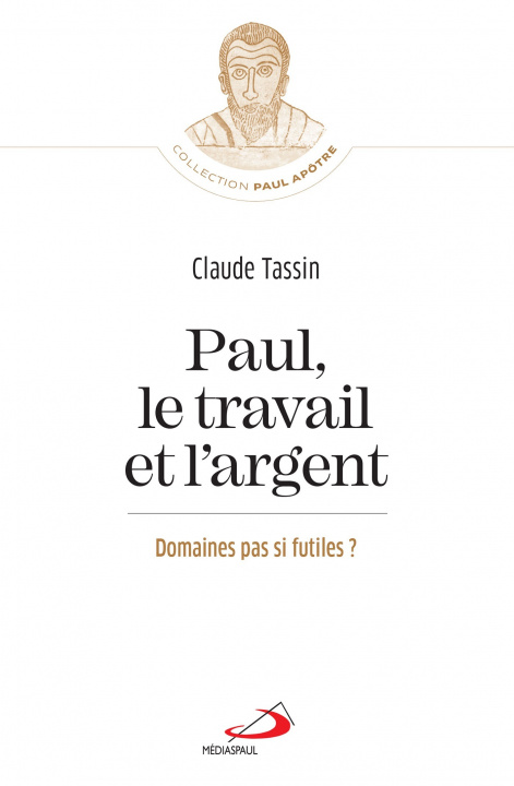 Kniha Paul, le travail et l'argent TASSIN