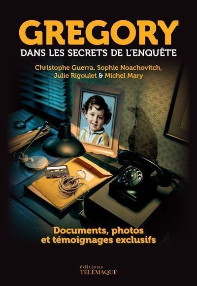 Knjiga Grégory - Dans les secrets de l'enquête Julie Rigoult