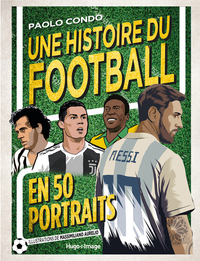 Carte Une histoire du Football en 50 portraits Paolo Condo