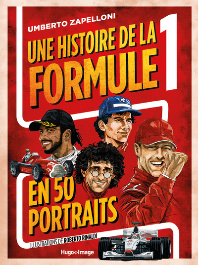 Kniha Une histoire de la formule 1 en 50 portraits Umberto Zapelloni