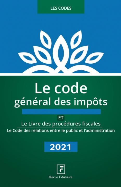 Knjiga Le code général des impôts 2021 Revue Fiduciaire