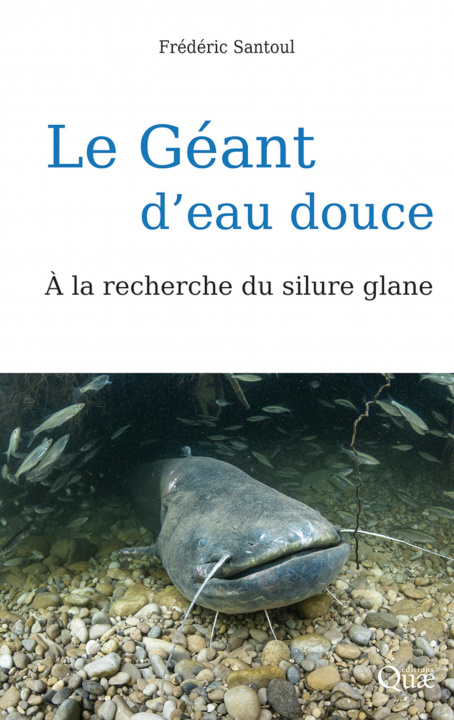 Knjiga Le Géant d'eau douce Santoul