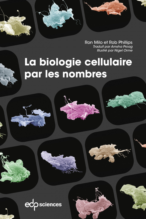 Kniha La biologie cellulaire par les nombres Phillips