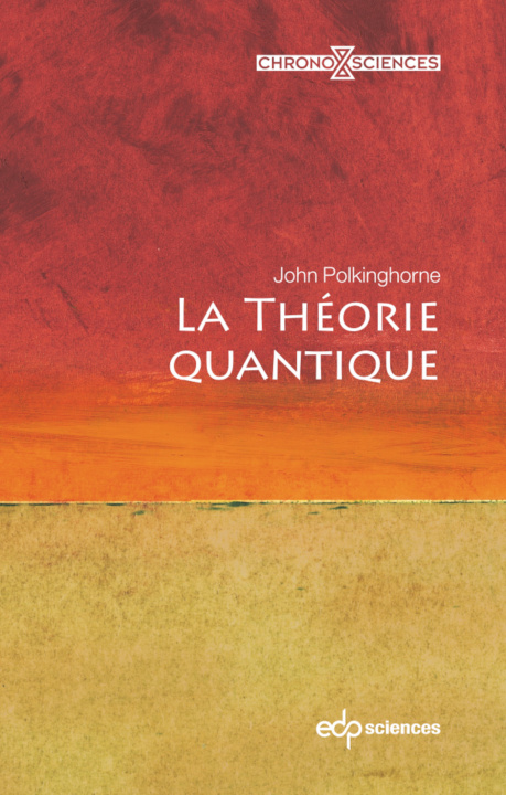 Kniha La théorie quantique Polkinghorne