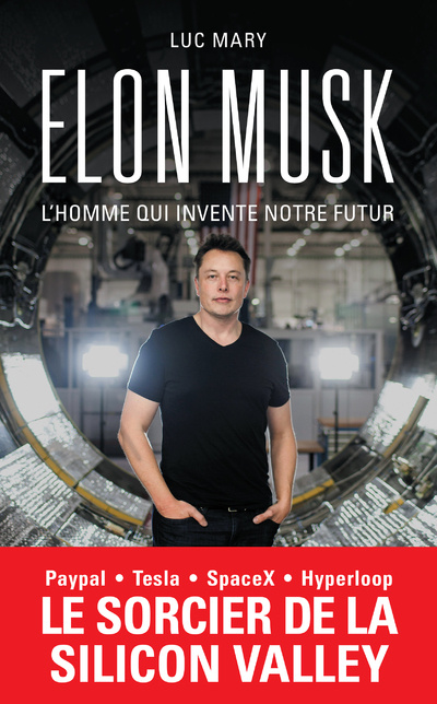 Carte Elon Musk, l'homme qui invente notre futur Luc Mary