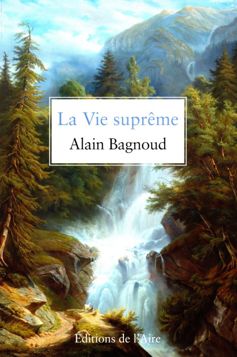 Knjiga LA VIE SUPREME BAGNOUD