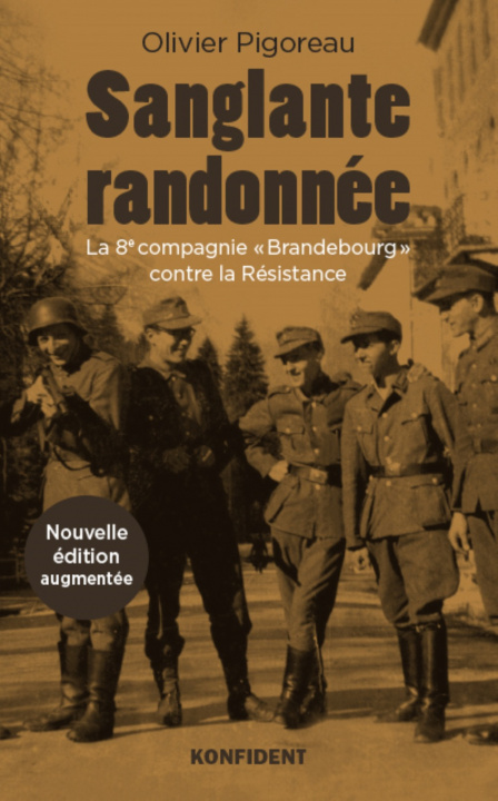 Knjiga Sanglante randonnée - la 8e compagnie Brandebourg contre la Résistance PIGOREAU OLIVIER