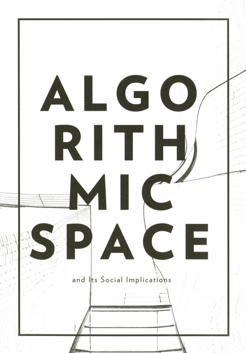 Book Algorithmic Space and Its Social Implications Aslanishvili