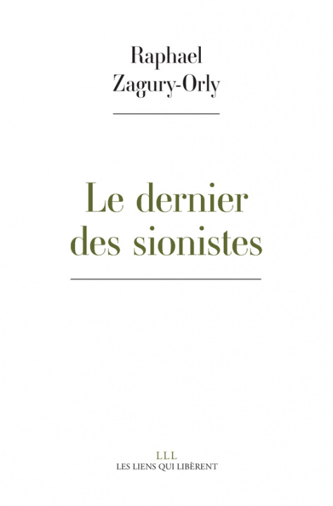 Kniha Le dernier des sionistes Zagury