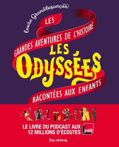 Knjiga Les Odyssées - Les grandes aventures de l'histoire racontées aux enfants Laure Grandbesancon