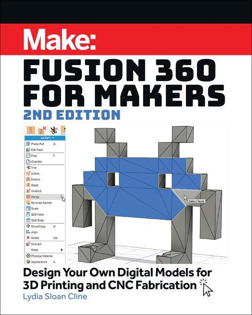 Carte Fusion 360 for Makers, 2e Lydia Sloan Cline