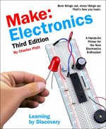 Könyv Make: Electronics, 3e Charles Platt