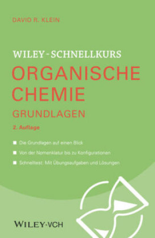 Kniha Wiley-Schnellkurs Organische Chemie I Grundlagen David R. Klein
