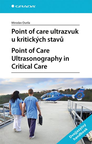 Knjiga Point of care ultrazvuk u kritických stavů Miroslav Durila