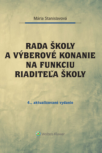 Książka Rada školy a výberové konanie na funkciu riaditeľa školy Mária Stanislavová