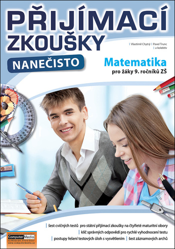 Kniha Přijímací zkoušky nanečisto Matematika pro žáky 9. ročníků ZŠ Vlastimil Chytrý