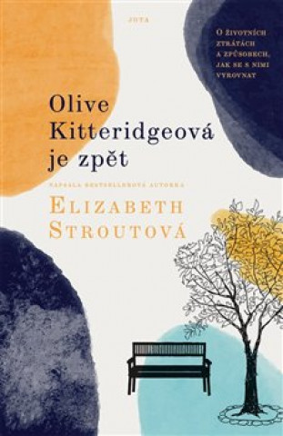 Книга Olive Kitteridgeová je zpět Elizabeth Stroutová