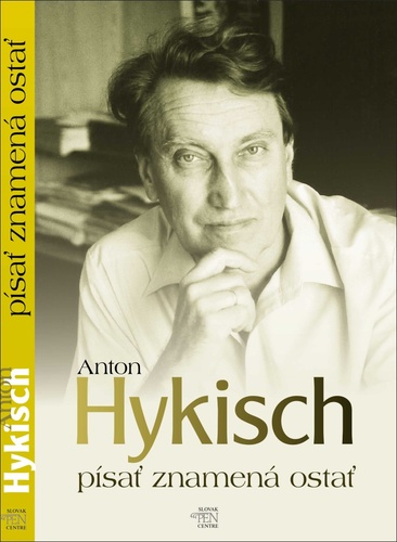 Knjiga Písať znamená ostať Anton Hykisch