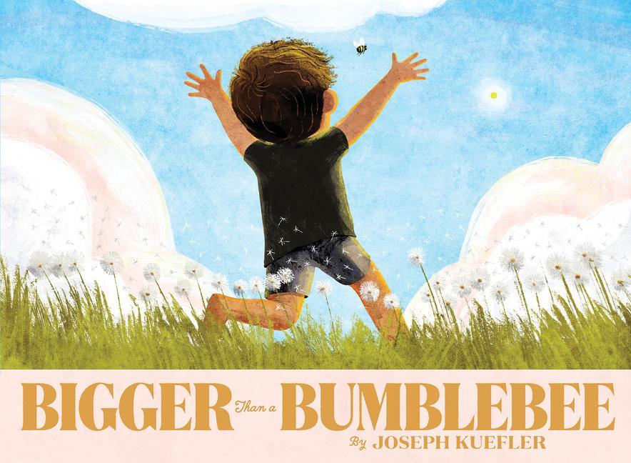 Knjiga Bigger Than a Bumblebee Joseph Kuefler