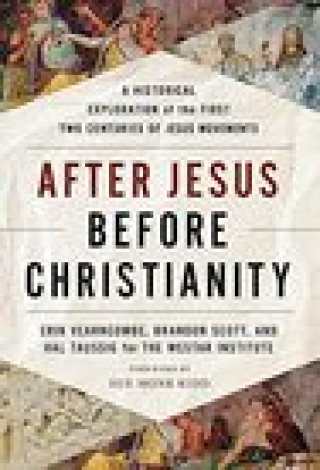 Książka After Jesus, Before Christianity Brandon Scott