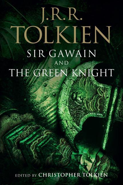 Kniha Sir Gawain and the Green Knight, Pearl, and Sir Orfeo John Ronald Reuel Tolkien