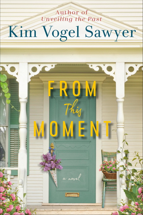 Libro From This Moment Kim Vogel Sawyer