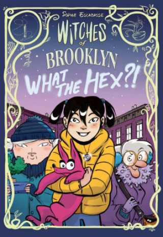 Kniha Witches of Brooklyn: What the Hex?! 