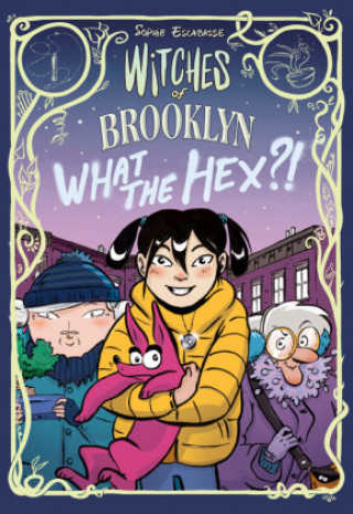 Książka Witches of Brooklyn: What the Hex?! 