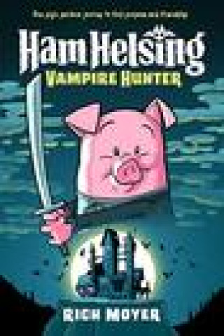 Könyv Ham Helsing #1: Vampire Hunter 
