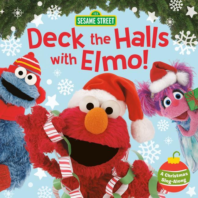 Книга Deck the Halls with Elmo! A Christmas Sing-Along (Sesame Street) Random House