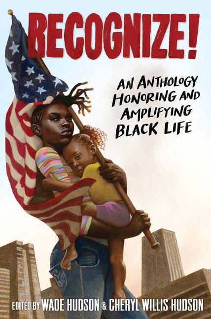 Boek Recognize!: An Anthology Honoring and Amplifying Black Life Cheryl Willis Hudson